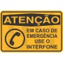 Em caso de emêgencia use o interfone